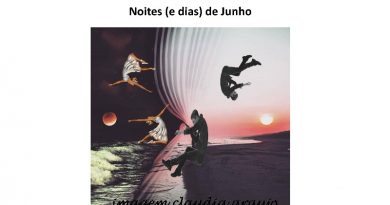 Noites (e dias) de Junho