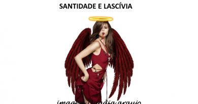 SANTIDADE E LASCÍVIA
