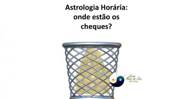 Astrologia Horária: onde estão os cheques?