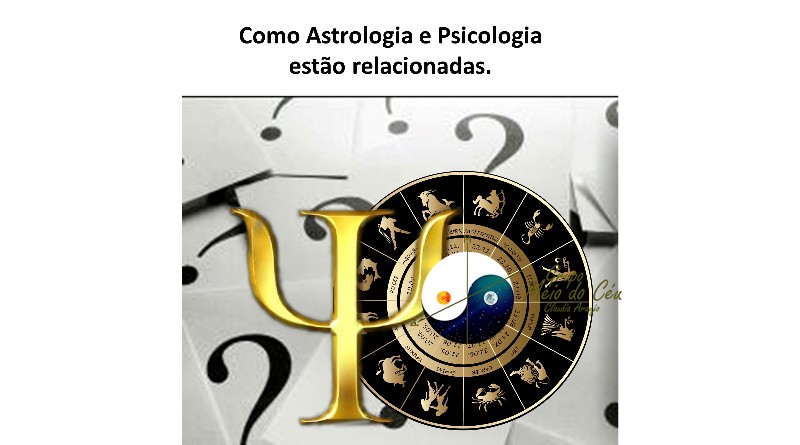 Como Astrologia e Psicologia estão relacionadas.