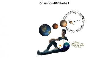 Crise dos 40? Parte I