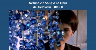 Netuno e a Solutio na Obra de Kielowski – Bleu II