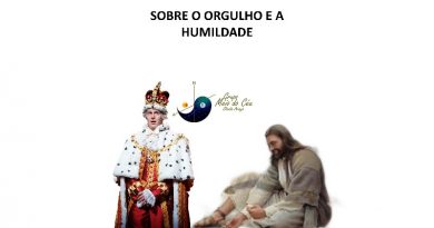 SOBRE O ORGULHO E A HUMILDADE