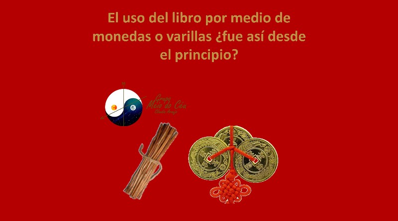 El uso del libro por medio de monedas o varillas ¿fue así desde el principio?