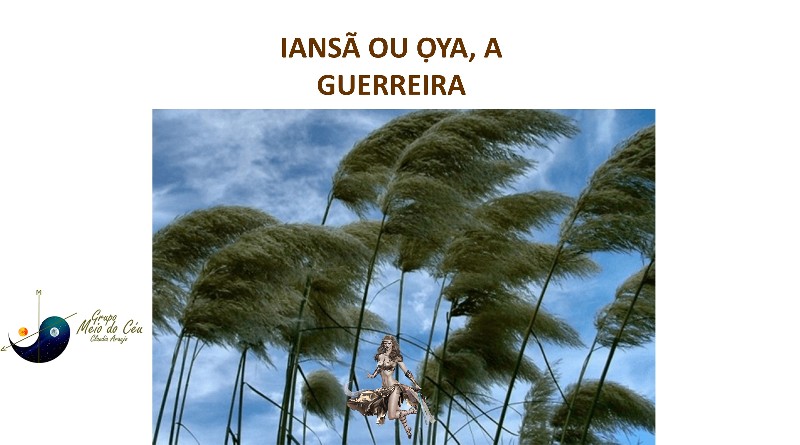 IANSÃ OU ỌYA, A GUERREIRA