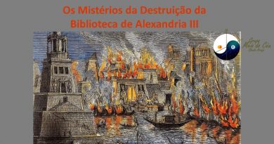 Os Mistérios da Destruição da Biblioteca de Alexandria III