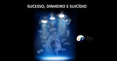 SUCESSO, DINHEIRO E SUICÍDIO