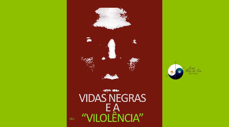 Vidas Negras e a Violência