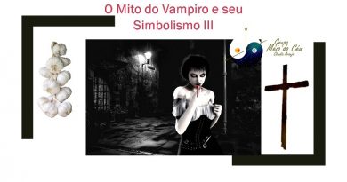 O Mito do Vampiro e seu Simbolismo III