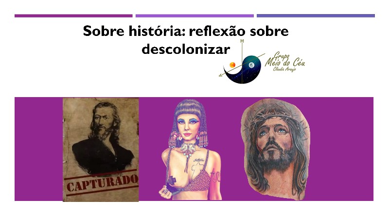 Sobre história: reflexão sobre descolonizar