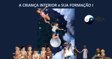 A CRIANÇA INTERIOR e SUA FORMAÇÃO I