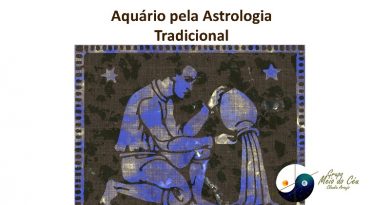 Aquário pela Astrologia Tradicional