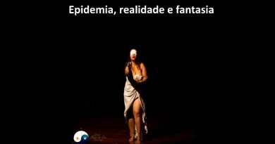 Epidemia, realidade e fantasia