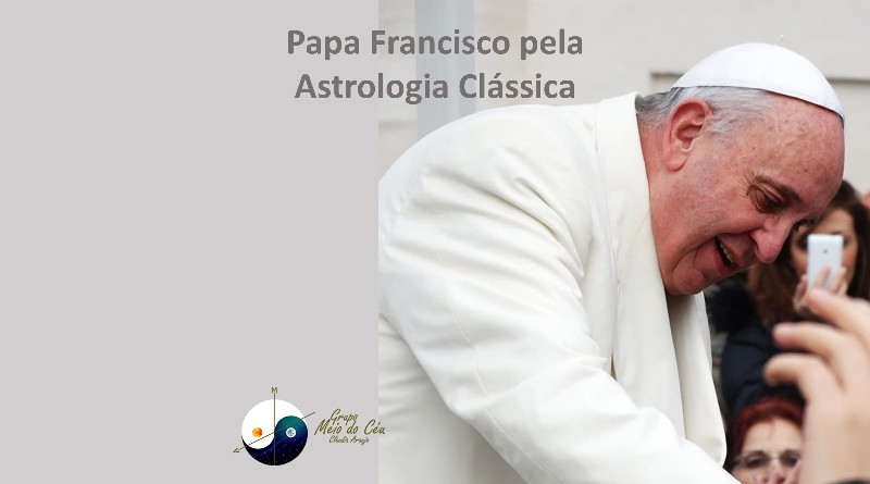 Papa Francisco pela Astrologia Clássica