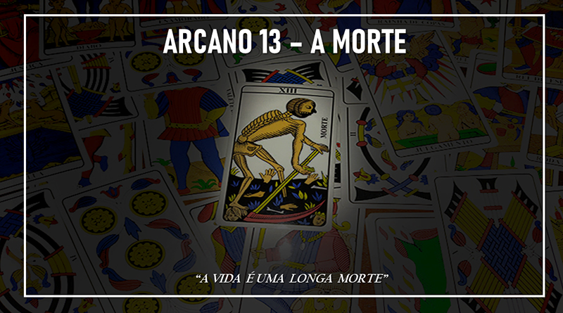 ARCANO 13 – A MORTE